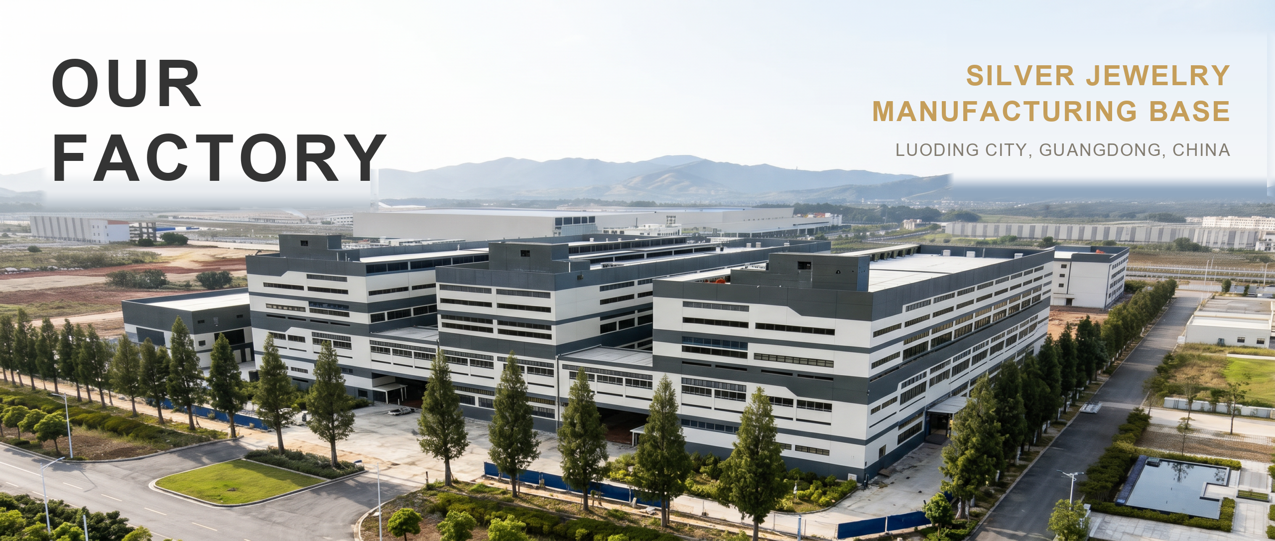 Aerial view of our silver jewelry manufacturing base in Luoding, Guangdong, China